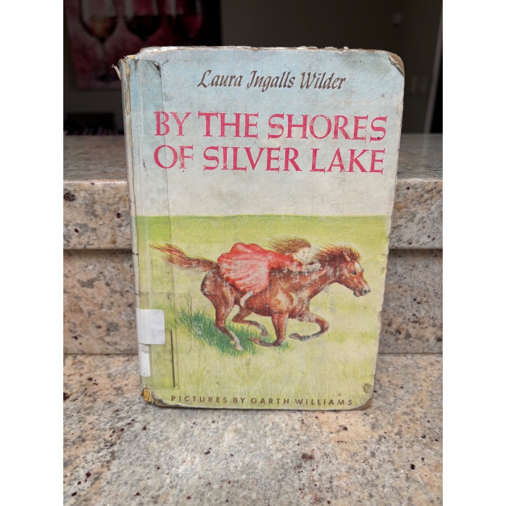 By the Shores of Silver Lake Laura Ingalls Wilder Garth Williams 1953 Vintage
